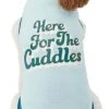 Frisco Here For The Cuddles Dog & Cat T-Shirt -Frisco Sales 2024 312024 MAIN. SY630 V1644447165